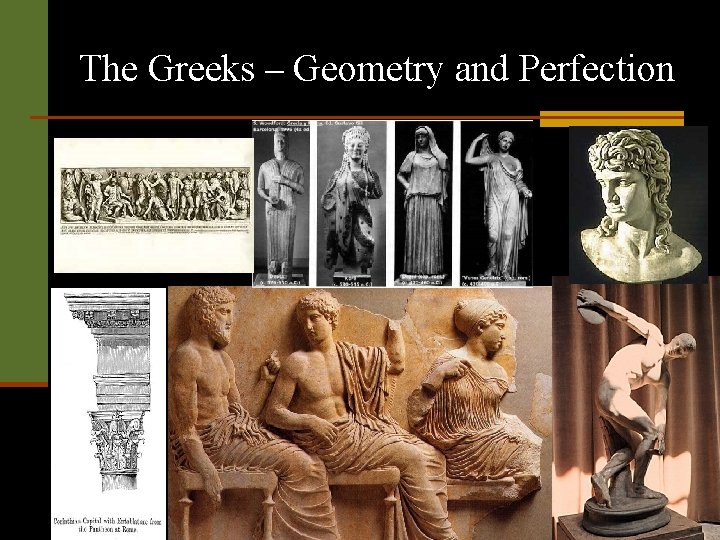 The Greeks – Geometry and Perfection 