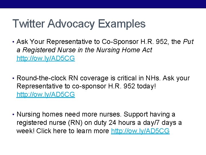 Twitter Advocacy Examples • Ask Your Representative to Co-Sponsor H. R. 952, the Put