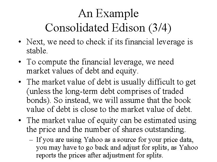 An Example Consolidated Edison (3/4) • Next, we need to check if its financial