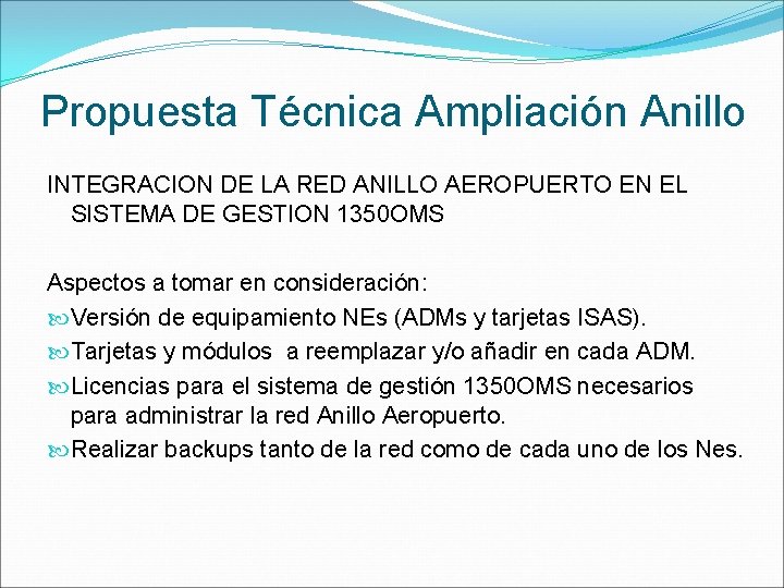 Propuesta Técnica Ampliación Anillo INTEGRACION DE LA RED ANILLO AEROPUERTO EN EL SISTEMA DE