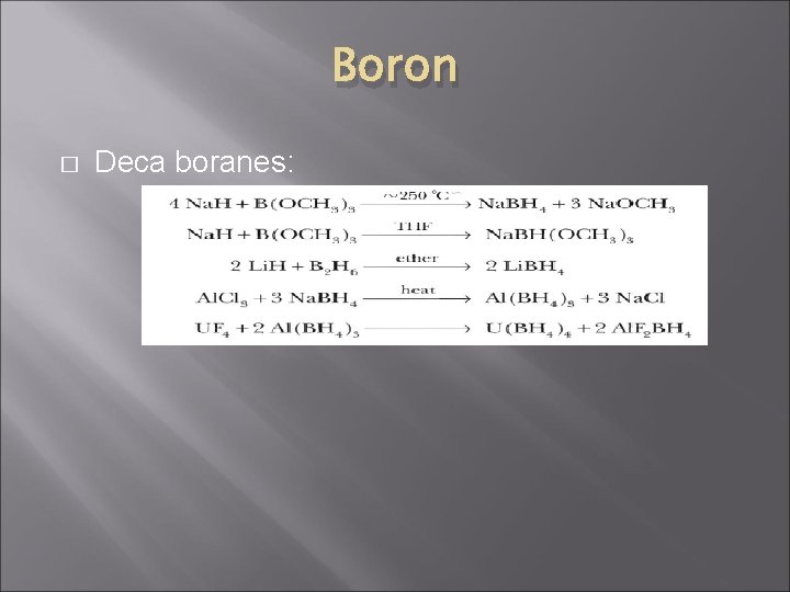 Boron � Deca boranes: 