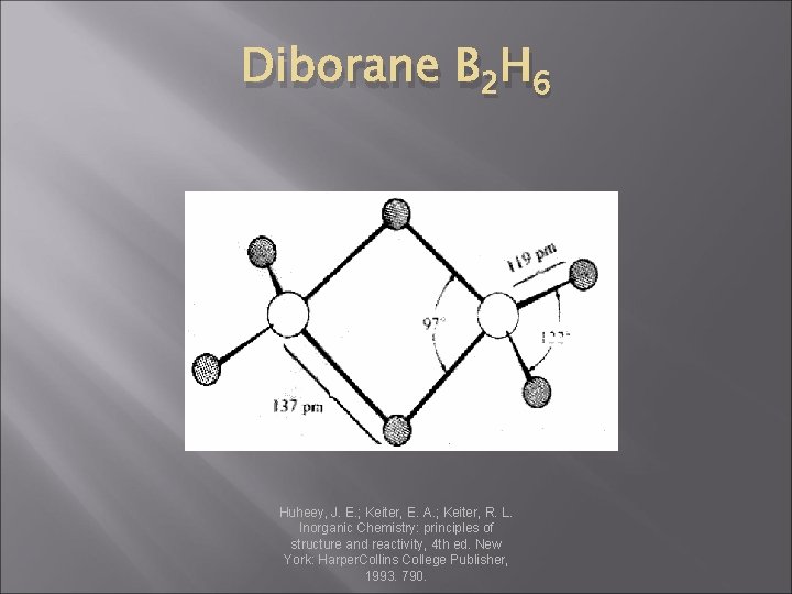 Diborane B 2 H 6 Huheey, J. E. ; Keiter, E. A. ; Keiter,