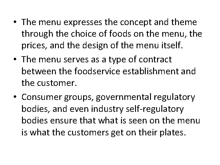  • The menu expresses the concept and theme through the choice of foods