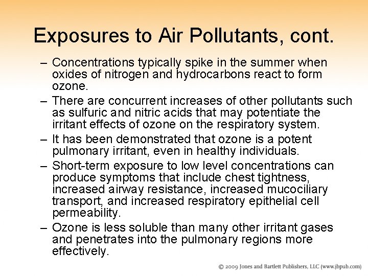 Exposures to Air Pollutants, cont. – Concentrations typically spike in the summer when oxides