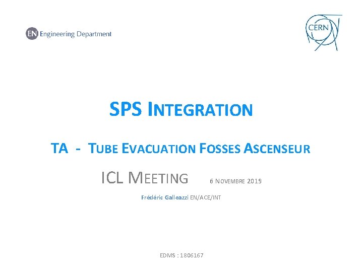 SPS INTEGRATION TA - TUBE EVACUATION FOSSES ASCENSEUR ICL MEETING 6 NOVEMBRE 2019 Frédéric