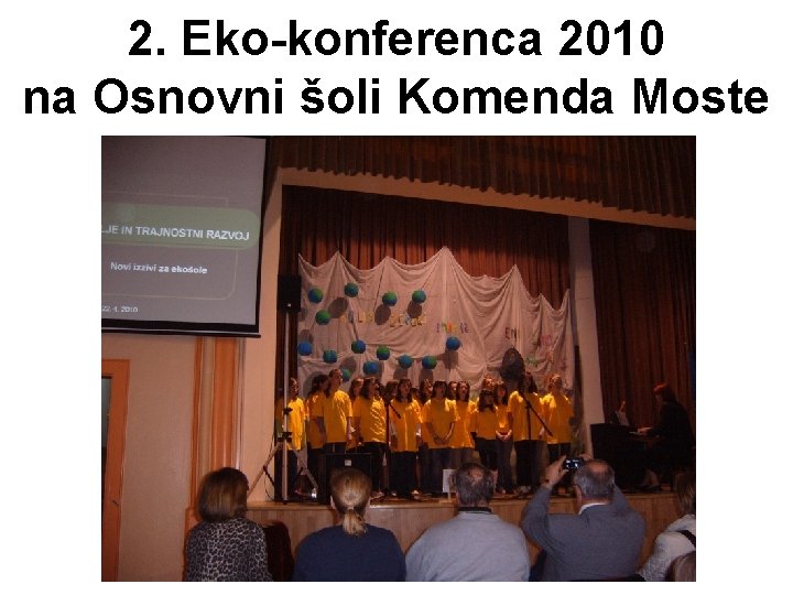 2. Eko-konferenca 2010 na Osnovni šoli Komenda Moste 