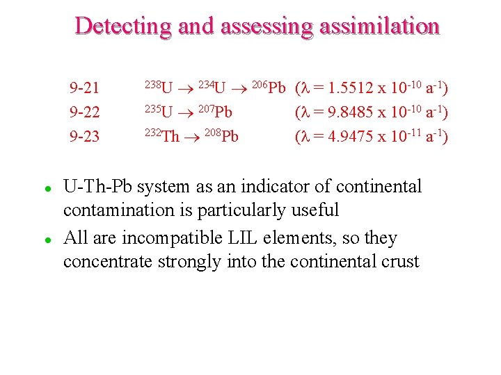 Detecting and assessing assimilation 9 -21 9 -22 9 -23 l l 234 U