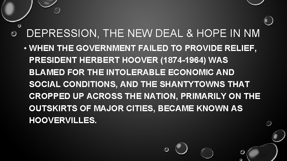 DEPRESSION, THE NEW DEAL & HOPE IN NM • WHEN THE GOVERNMENT FAILED TO