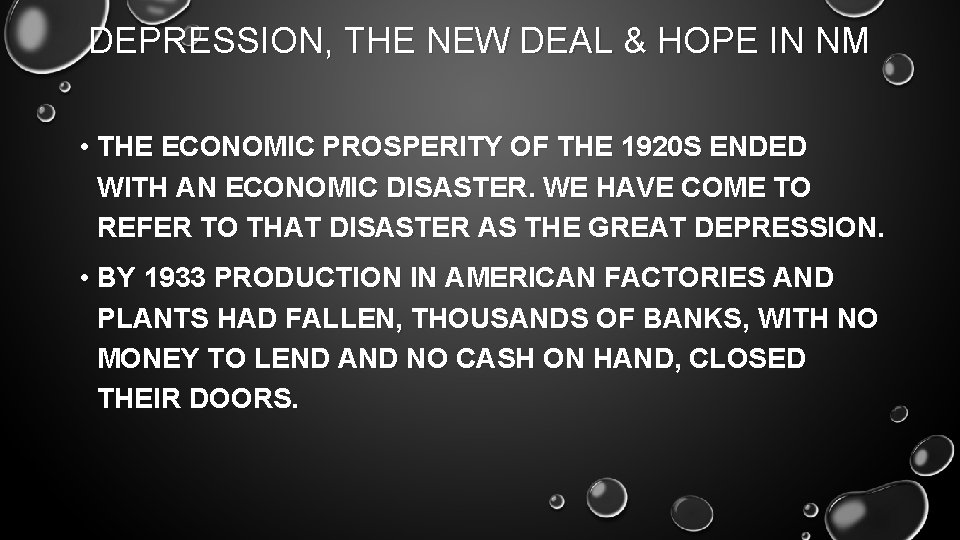 DEPRESSION, THE NEW DEAL & HOPE IN NM • THE ECONOMIC PROSPERITY OF THE