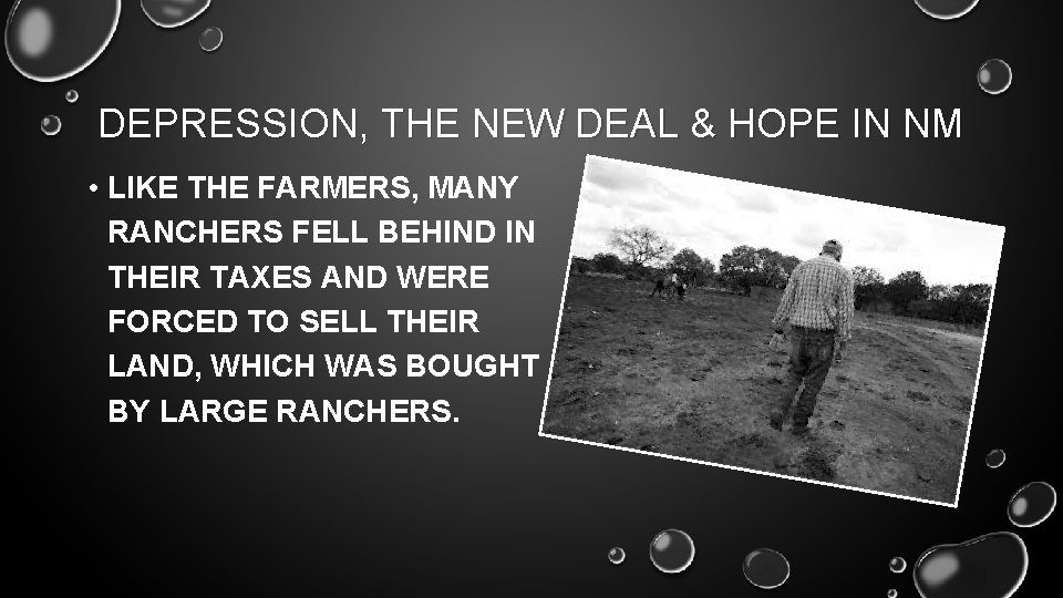 DEPRESSION, THE NEW DEAL & HOPE IN NM • LIKE THE FARMERS, MANY RANCHERS