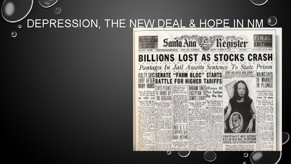 DEPRESSION, THE NEW DEAL & HOPE IN NM 