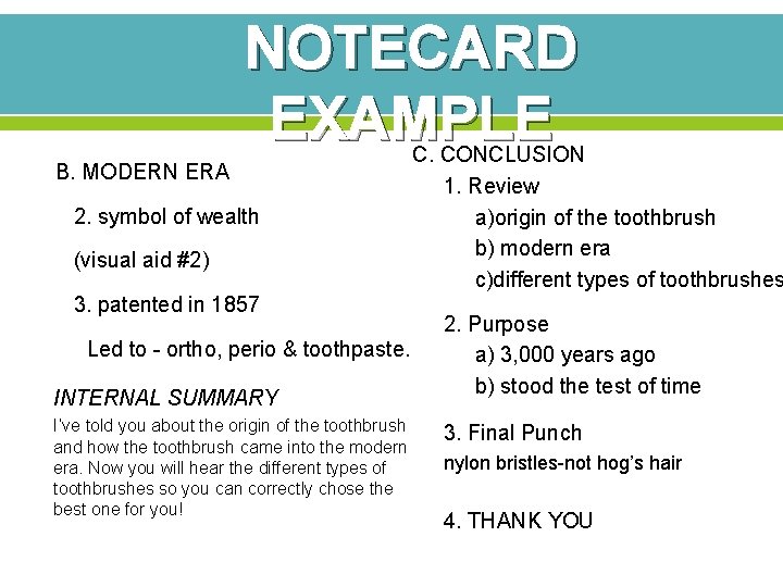 NOTECARD EXAMPLE B. MODERN ERA 2. symbol of wealth (visual aid #2) C. CONCLUSION NOTECARD EXAMPLE B. MODERN ERA 2. symbol of wealth (visual aid #2) C. CONCLUSION