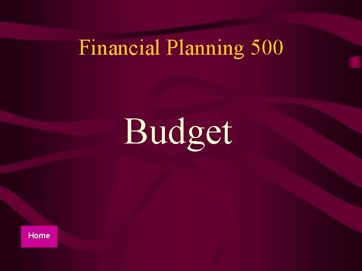 Financial Planning 500 Budget Home 