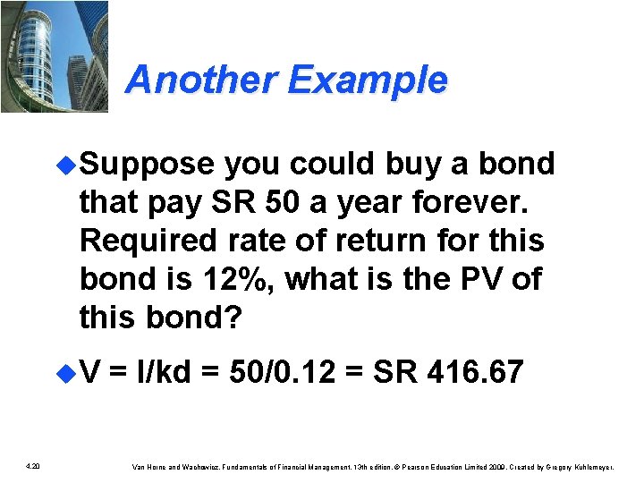 Another Example u. Suppose you could buy a bond that pay SR 50 a