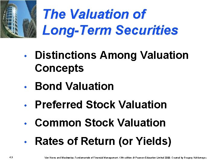 The Valuation of Long-Term Securities 4. 3 • Distinctions Among Valuation Concepts • Bond