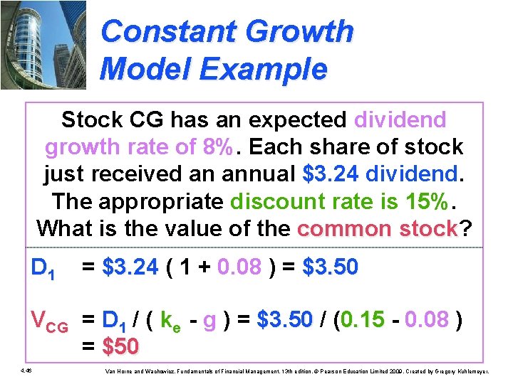 Constant Growth Model Example Stock CG has an expected dividend growth rate of 8%.