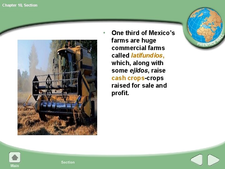 Chapter 10, Section • One third of Mexico’s farms are huge commercial farms called Chapter 10, Section • One third of Mexico’s farms are huge commercial farms called