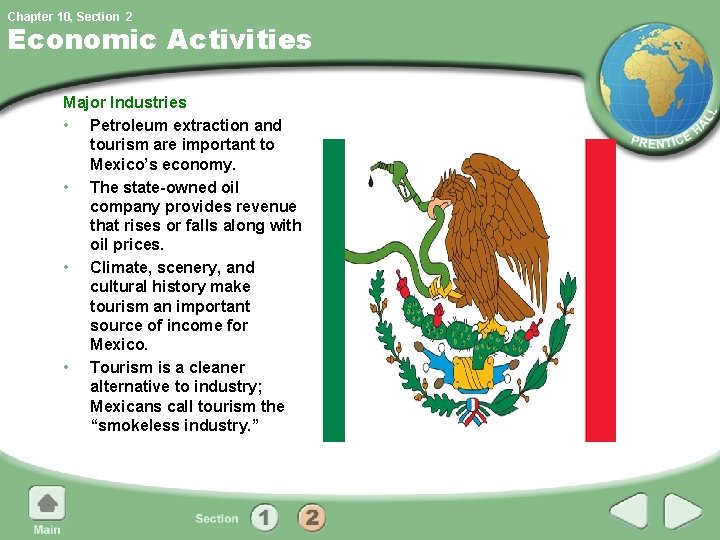Chapter 10, Section 2 Economic Activities Major Industries • Petroleum extraction and tourism are Chapter 10, Section 2 Economic Activities Major Industries • Petroleum extraction and tourism are