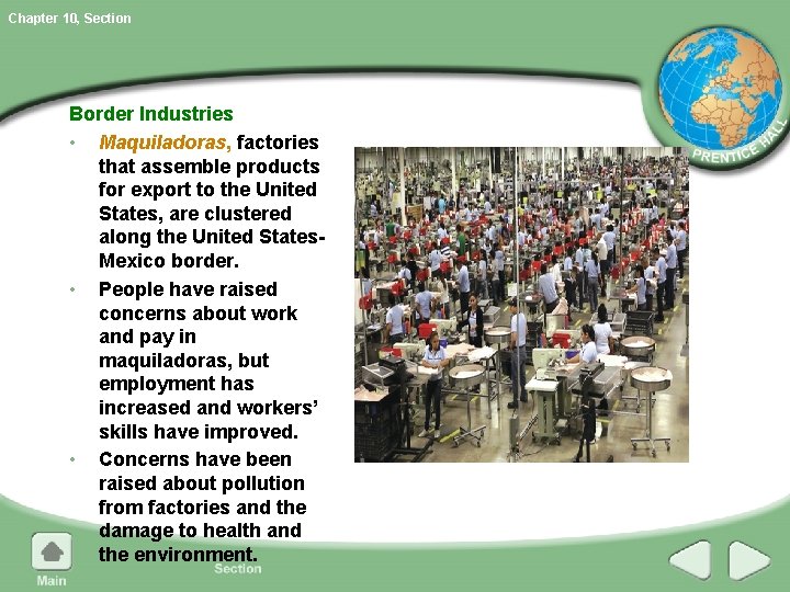 Chapter 10, Section Border Industries • Maquiladoras, factories that assemble products for export to Chapter 10, Section Border Industries • Maquiladoras, factories that assemble products for export to