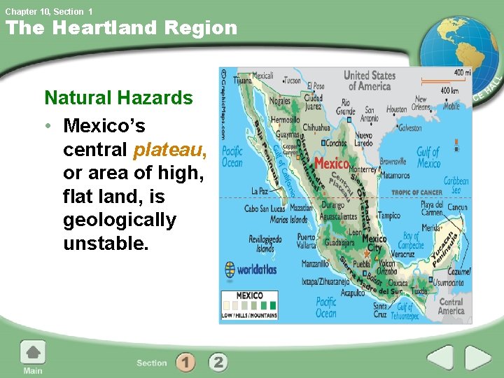 Chapter 10, Section 1 The Heartland Region Natural Hazards • Mexico’s central plateau, or Chapter 10, Section 1 The Heartland Region Natural Hazards • Mexico’s central plateau, or