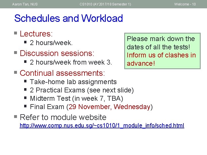 Aaron Tan, NUS CS 1010 (AY 2017/18 Semester 1) Welcome - 10 Schedules and