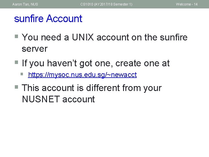 Aaron Tan, NUS CS 1010 (AY 2017/18 Semester 1) Welcome - 14 sunfire Account