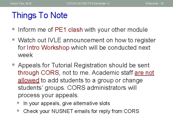 Aaron Tan, NUS CS 1010 (AY 2017/18 Semester 1) Welcome - 18 Things To