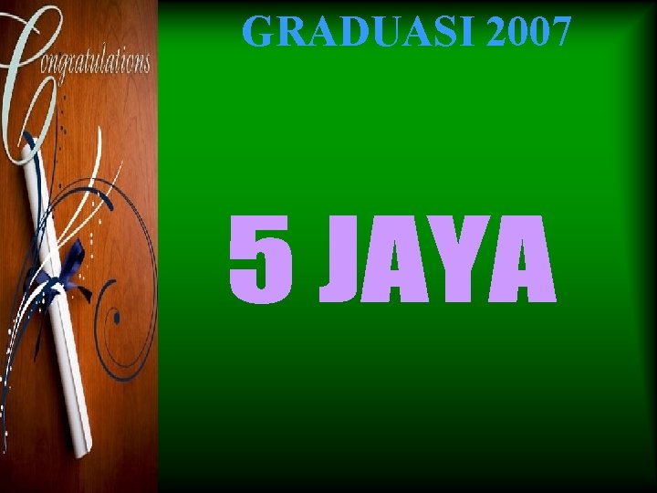 GRADUASI 2007 