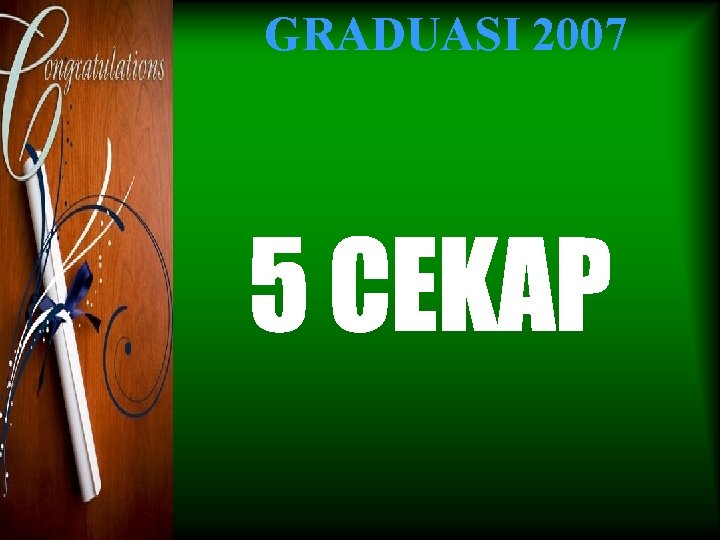 GRADUASI 2007 