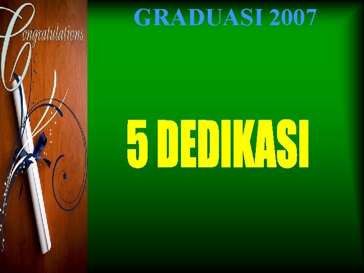 GRADUASI 2007 