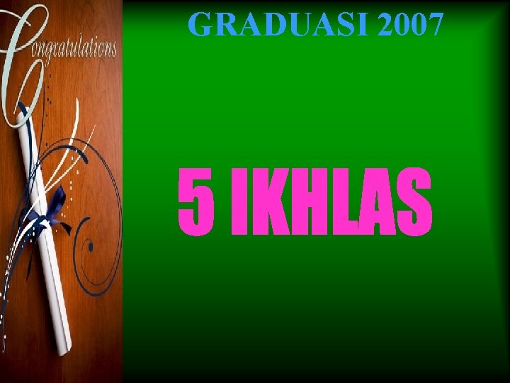 GRADUASI 2007 