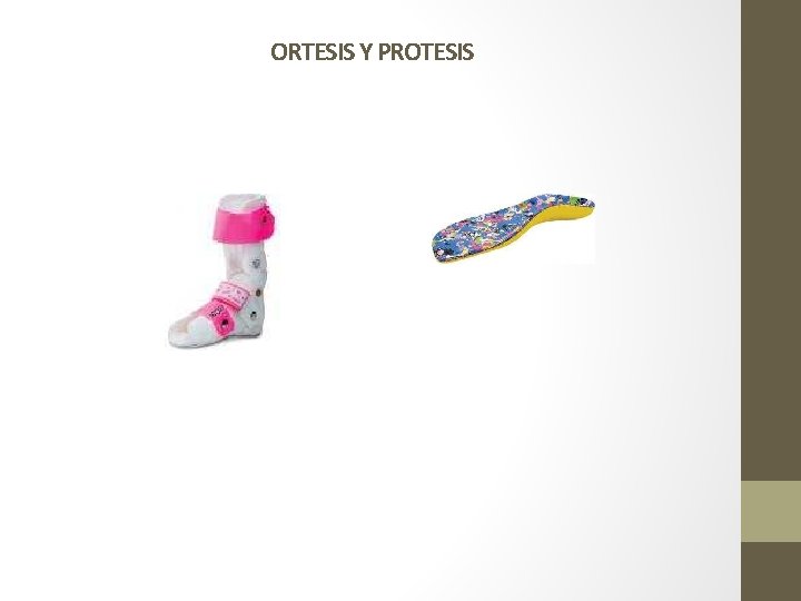 ORTESIS Y PROTESIS 