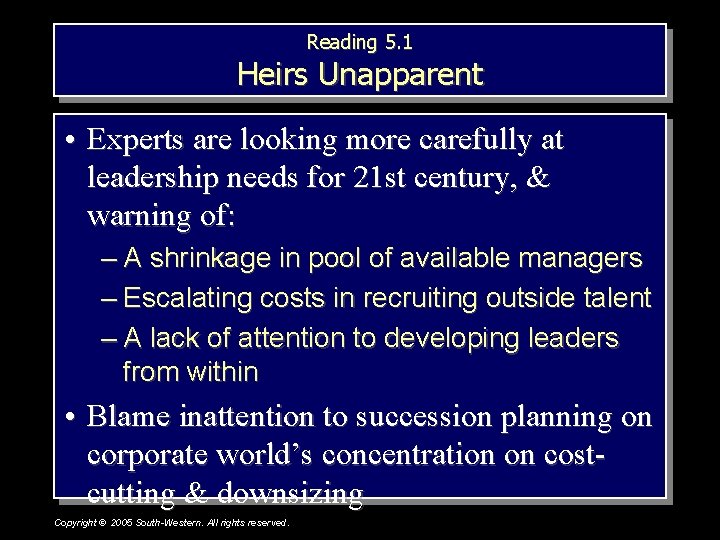 Reading 5. 1 Heirs Unapparent • Experts are looking more carefully at leadership needs Reading 5. 1 Heirs Unapparent • Experts are looking more carefully at leadership needs