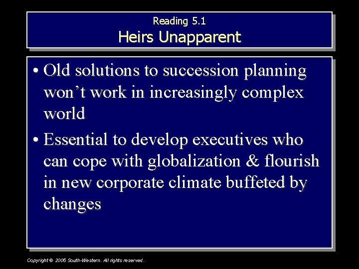 Reading 5. 1 Heirs Unapparent • Old solutions to succession planning won’t work in Reading 5. 1 Heirs Unapparent • Old solutions to succession planning won’t work in