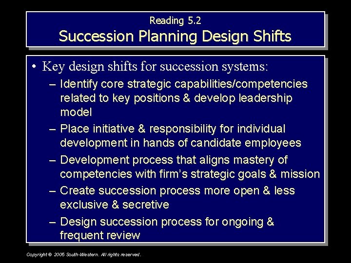 Reading 5. 2 Succession Planning Design Shifts • Key design shifts for succession systems: Reading 5. 2 Succession Planning Design Shifts • Key design shifts for succession systems: