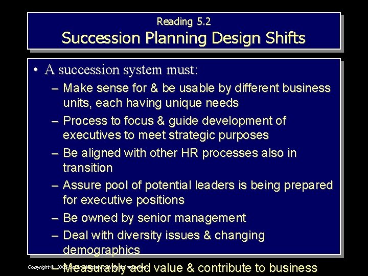 Reading 5. 2 Succession Planning Design Shifts • A succession system must: – Make Reading 5. 2 Succession Planning Design Shifts • A succession system must: – Make