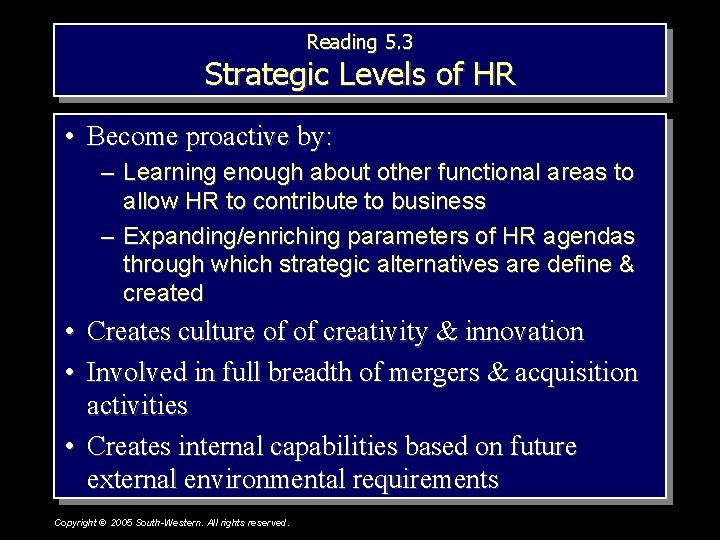 Reading 5. 3 Strategic Levels of HR • Become proactive by: – Learning enough Reading 5. 3 Strategic Levels of HR • Become proactive by: – Learning enough