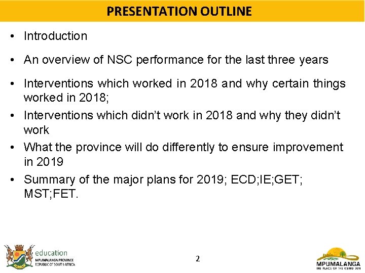 PRESENTATION OUTLINE • Introduction • An overview of NSC performance for the last three