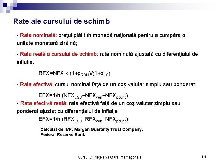 Rate ale cursului de schimb - Rata nominală: preţul plătit în monedă naţională pentru