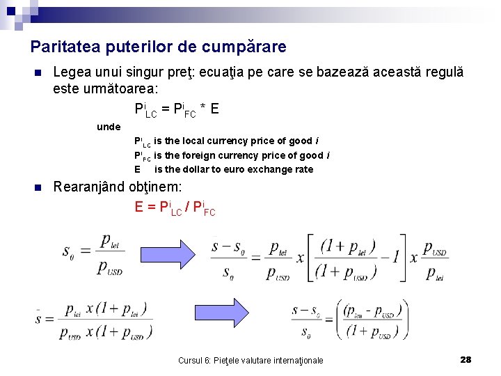 Paritatea puterilor de cumpărare n Legea unui singur preţ: ecuaţia pe care se bazează