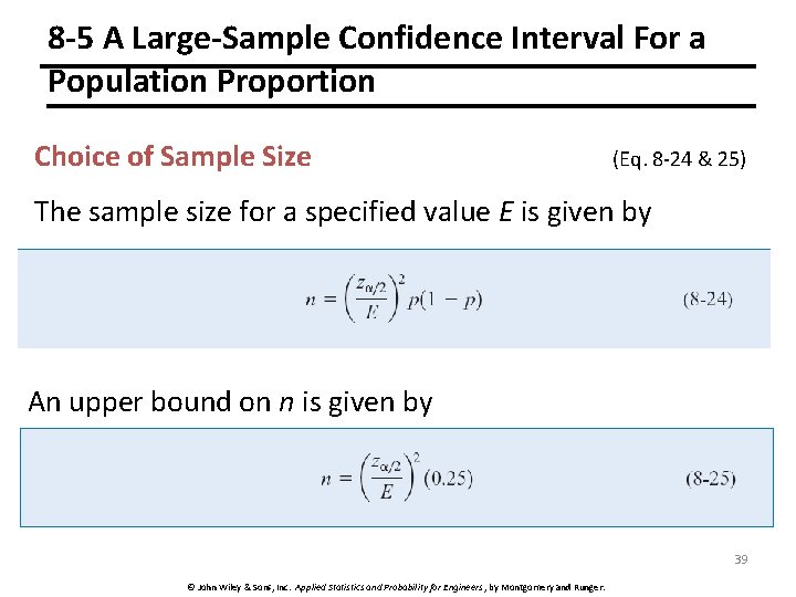 8 -5 A Large-Sample Confidence Interval For a Population Proportion Choice of Sample Size