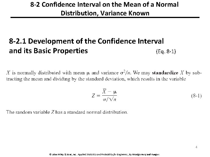 8 -2 Confidence Interval on the Mean of a Normal Distribution, Variance Known 8