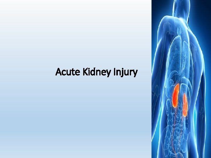 Acute Kidney Injury 1 