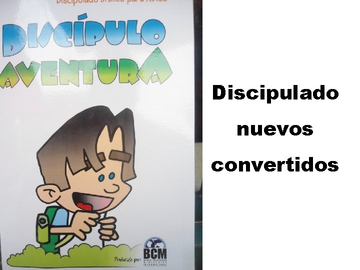 Discipulado nuevos convertidos 