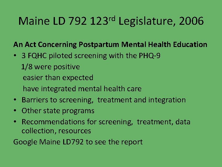 Maine LD 792 123 rd Legislature, 2006 An Act Concerning Postpartum Mental Health Education