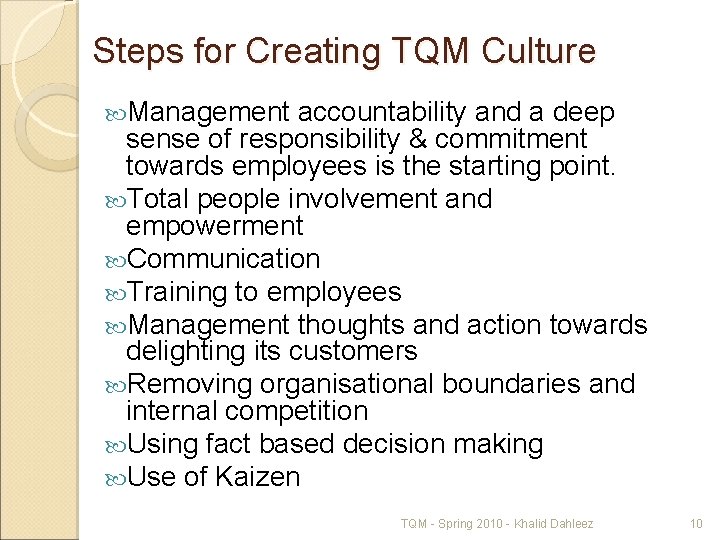 Steps for Creating TQM Culture Management accountability and a deep sense of responsibility &