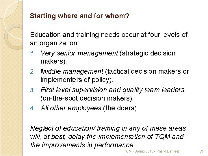 Starting where and for whom? Education and training needs occur at four levels of