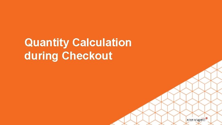 Quantity Calculation during Checkout 