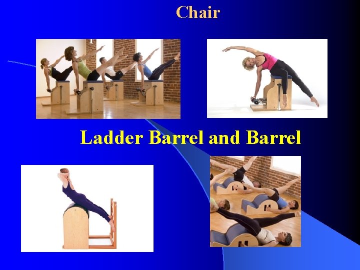 Chair Ladder Barrel and Barrel 