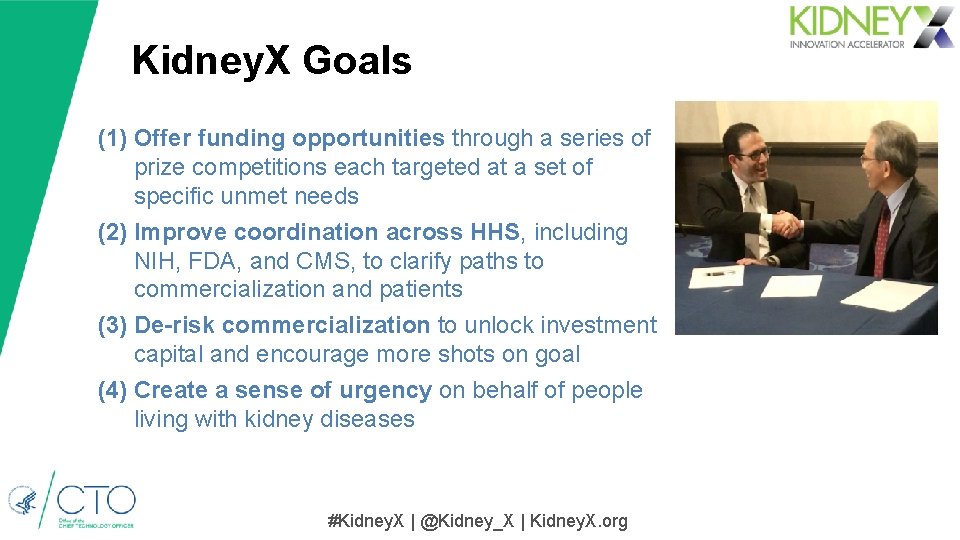 Kidney. X Goals (1) Offer funding opportunities through a series of prize competitions each Kidney. X Goals (1) Offer funding opportunities through a series of prize competitions each